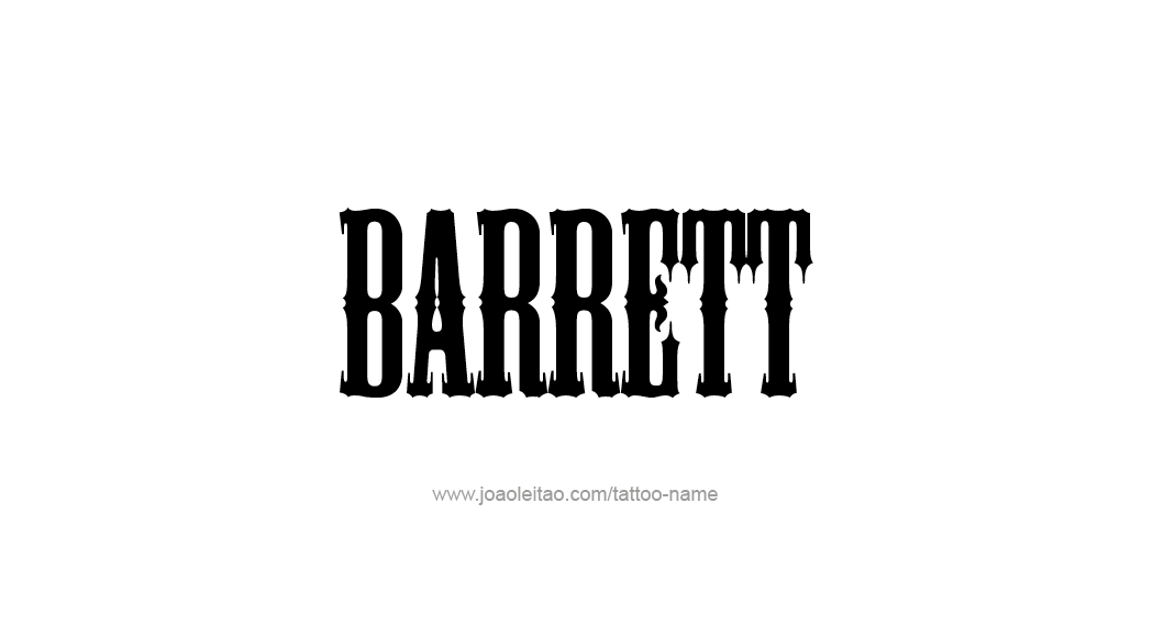 Tattoo Design  Name Barrett   