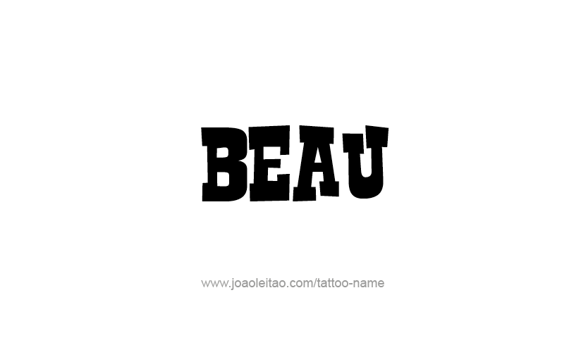 Tattoo Design  Name Beau   