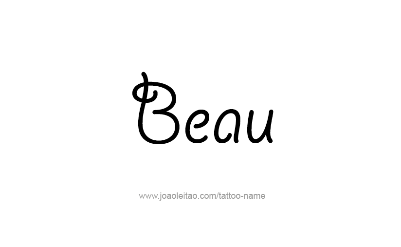 Tattoo Design  Name Beau   