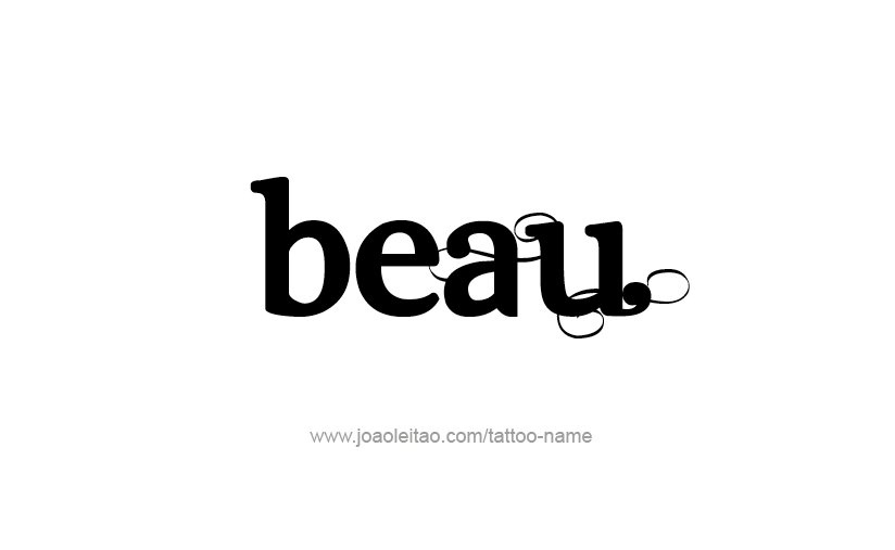 Tattoo Design  Name Beau   