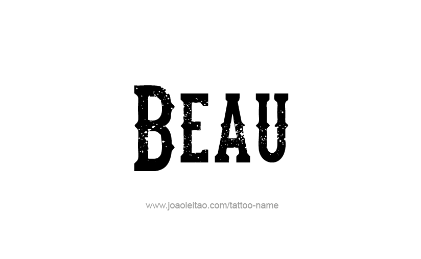 Tattoo Design  Name Beau   