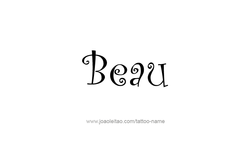 Tattoo Design  Name Beau   