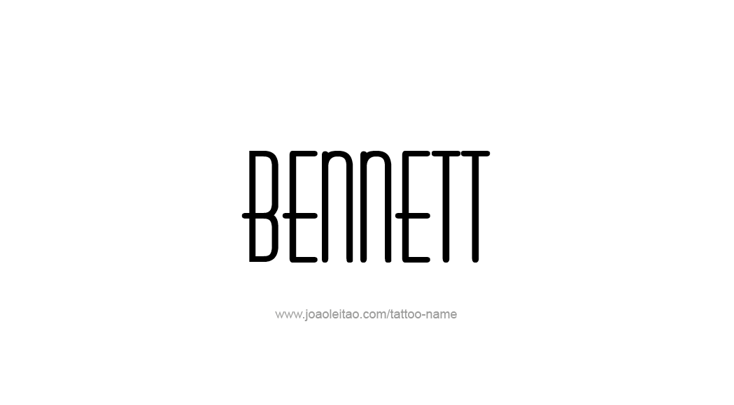 Tattoo Design  Name Bennett   