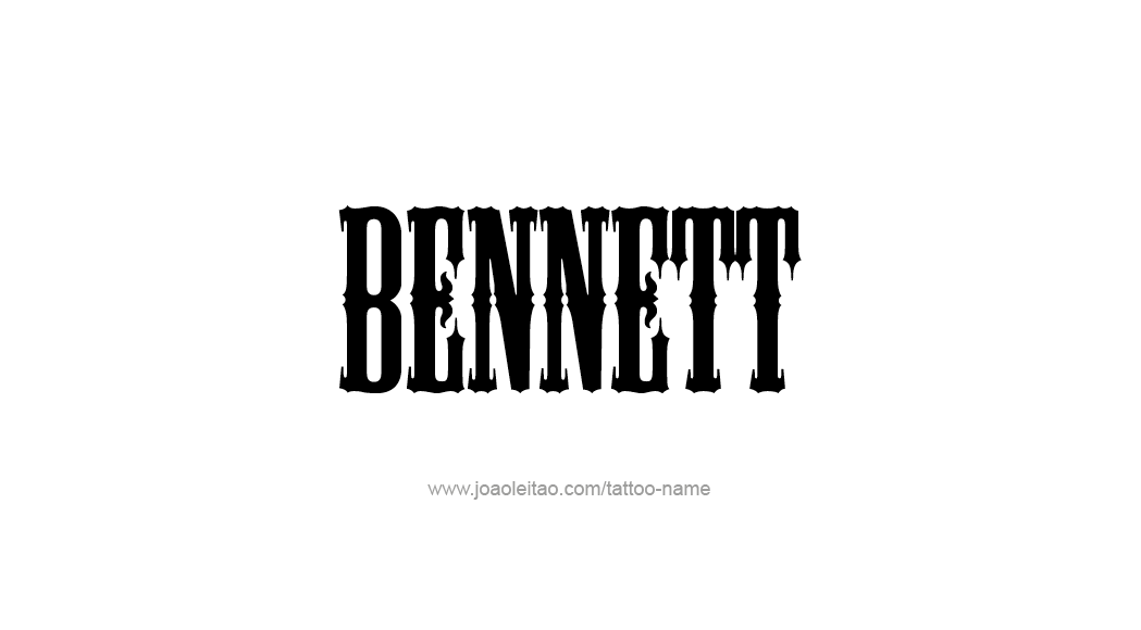 Tattoo Design  Name Bennett   