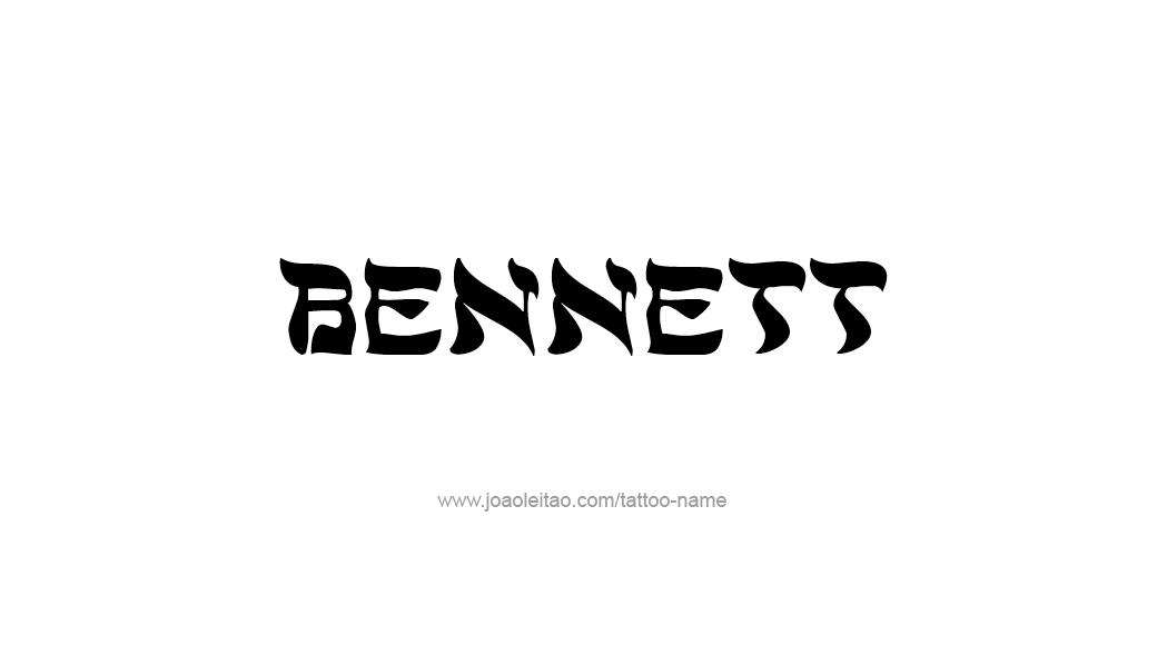 Tattoo Design  Name Bennett   