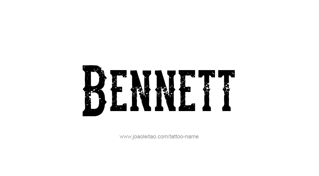 Tattoo Design  Name Bennett   