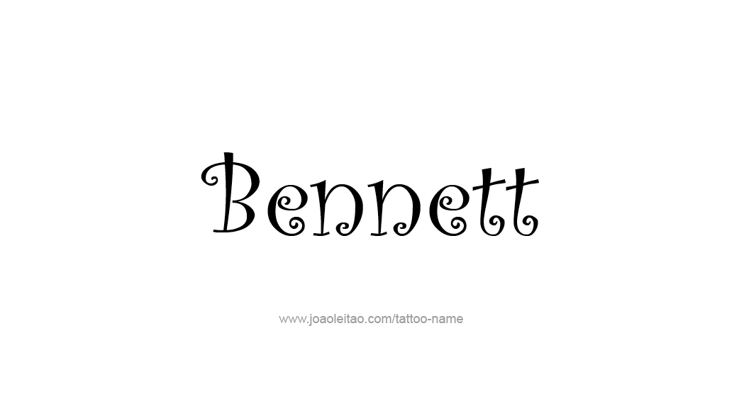 Tattoo Design  Name Bennett   