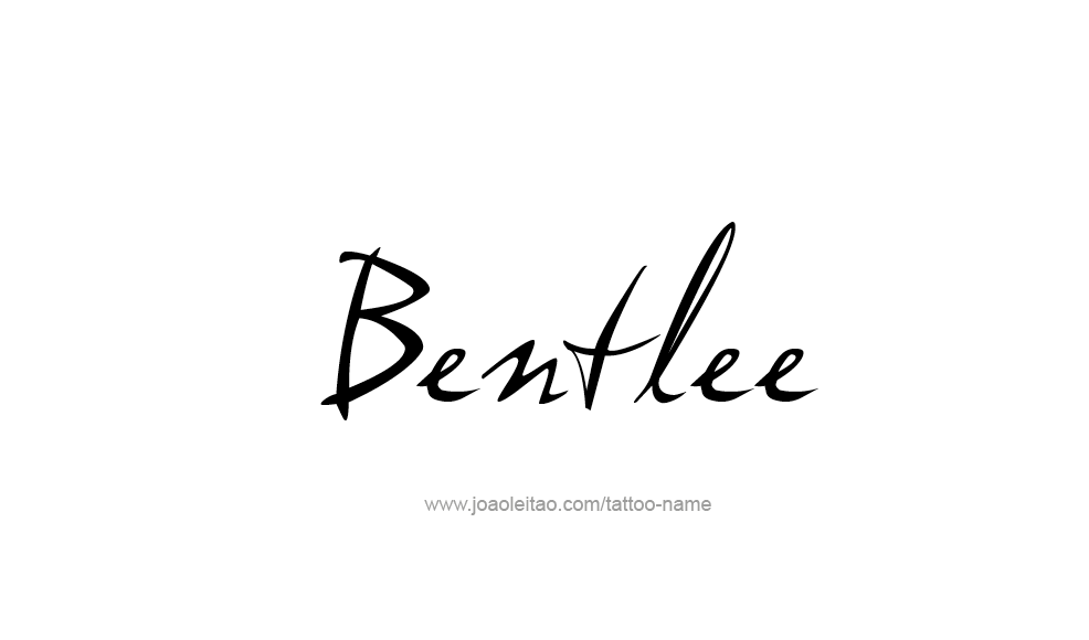 Tattoo Design  Name Bentlee   