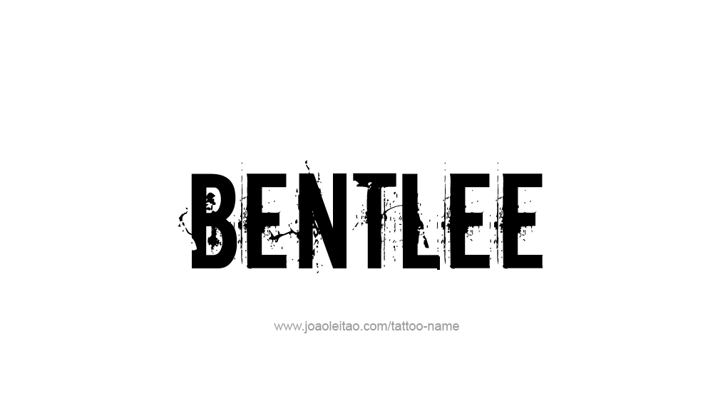 Tattoo Design  Name Bentlee   