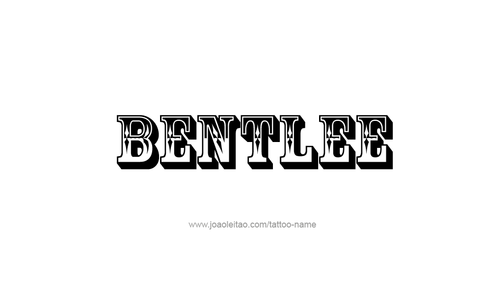 Tattoo Design  Name Bentlee   