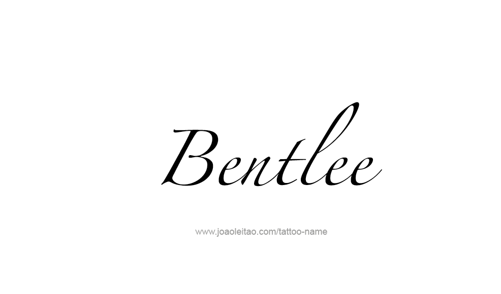 Tattoo Design  Name Bentlee   