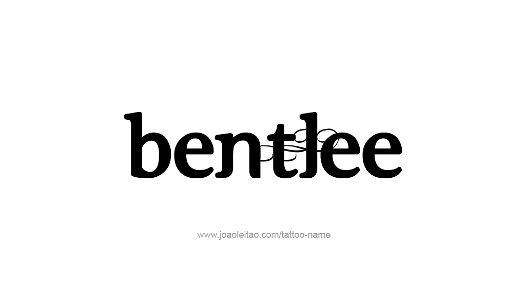 Tattoo Design  Name Bentlee   