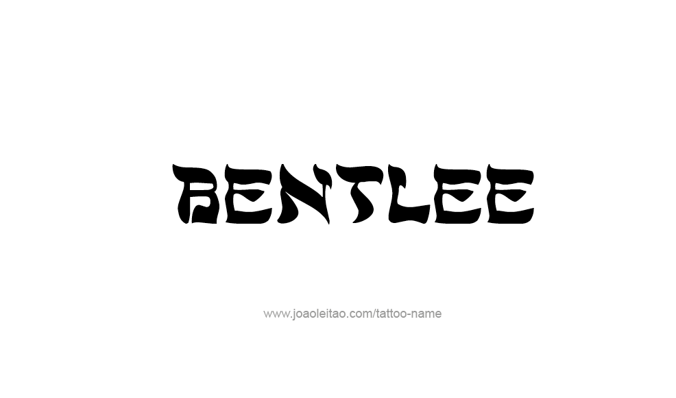 Tattoo Design  Name Bentlee   