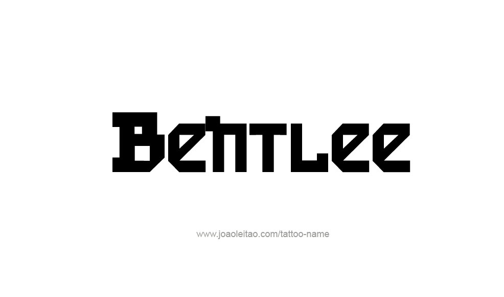 Tattoo Design  Name Bentlee   