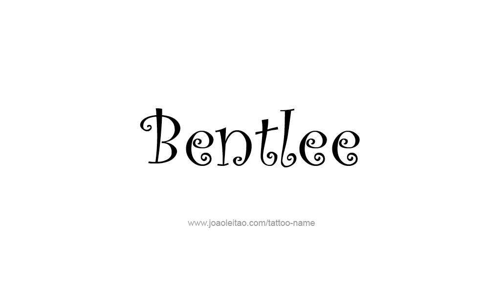 Tattoo Design  Name Bentlee   