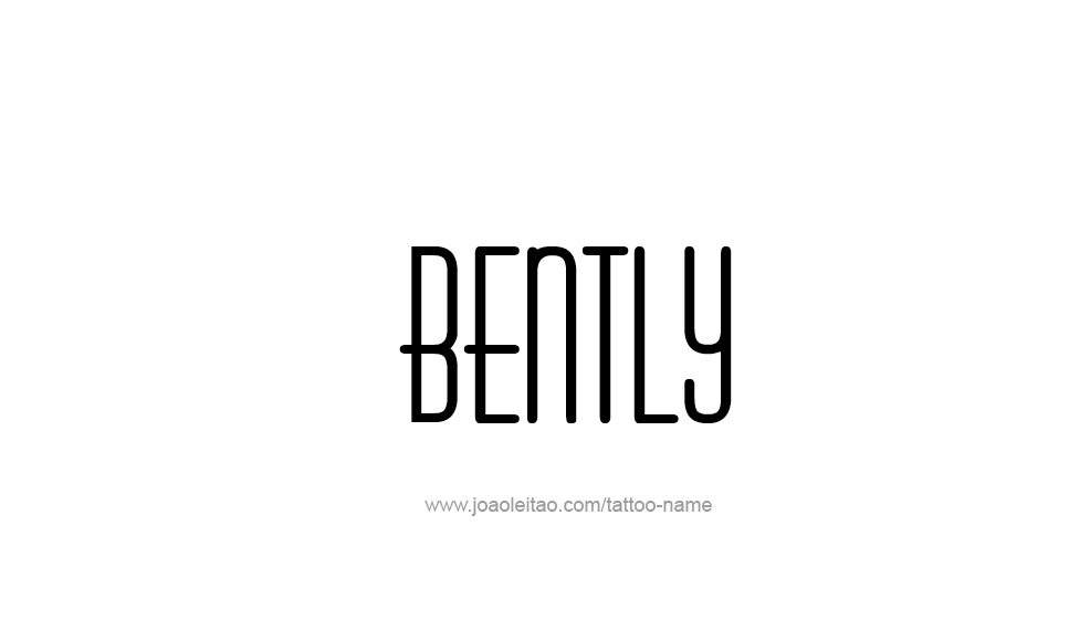 Tattoo Design  Name Bently   