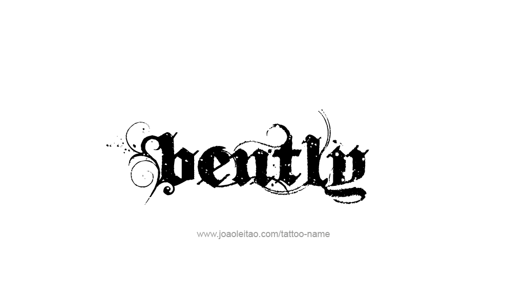 Tattoo Design  Name Bently   