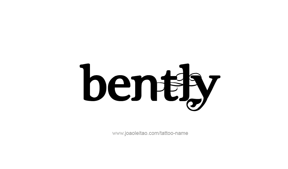 Tattoo Design  Name Bently   