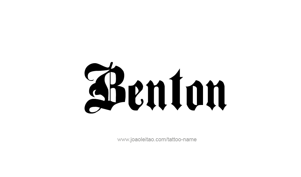 Tattoo Design  Name Benton   