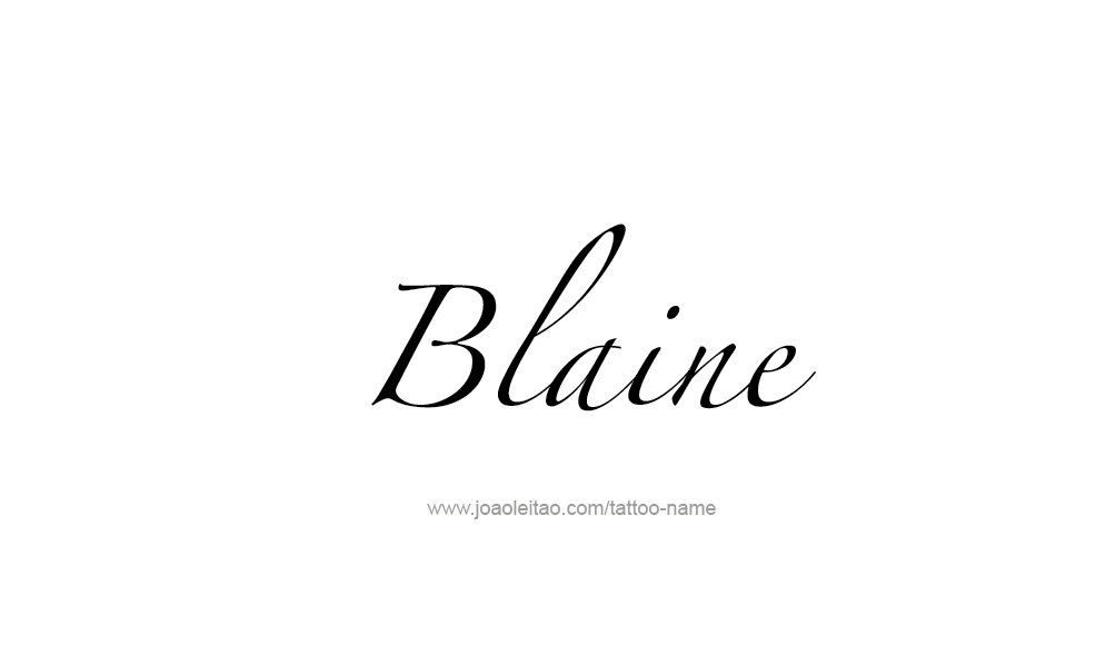 Tattoo Design  Name Blaine   