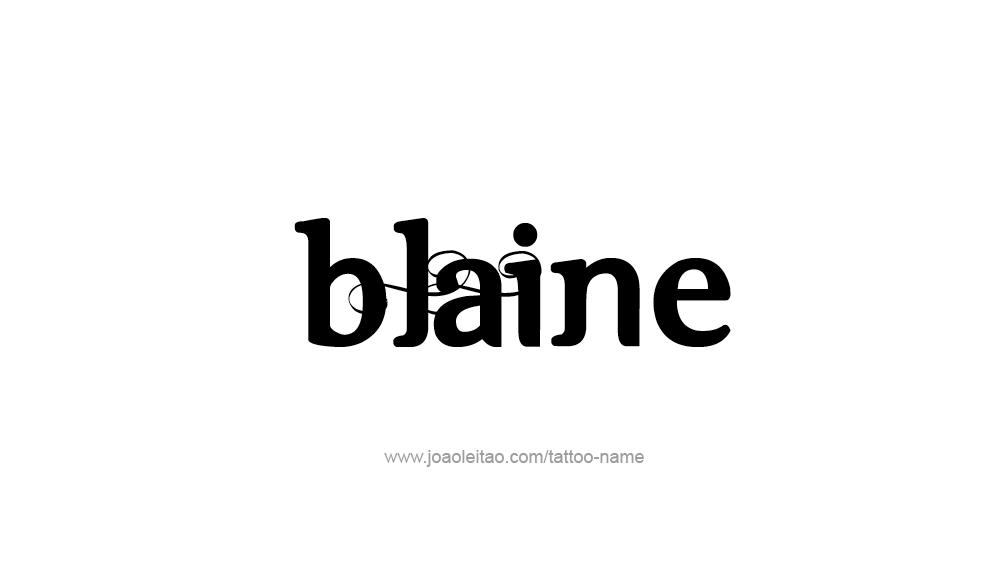 Tattoo Design  Name Blaine   