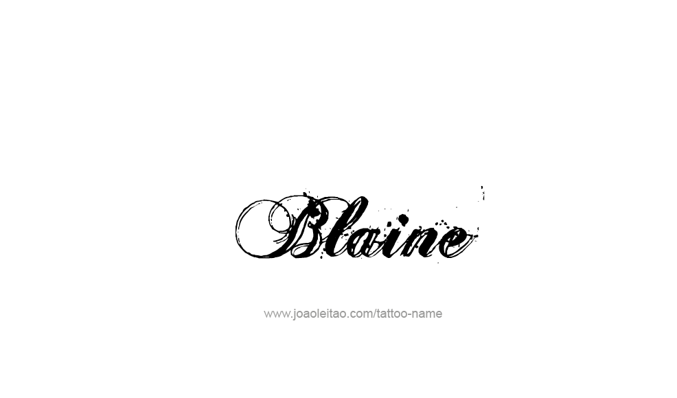 Tattoo Design  Name Blaine   