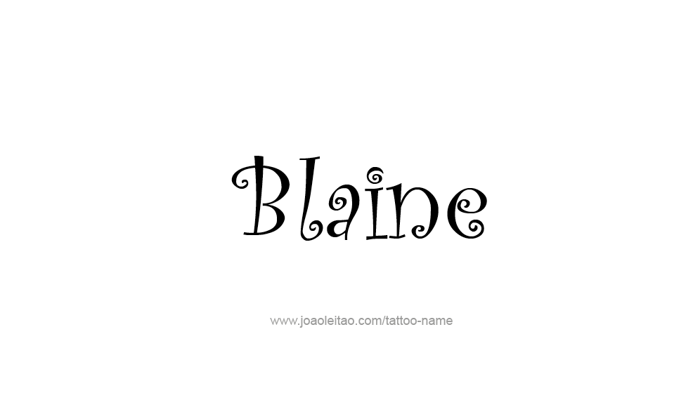 Tattoo Design  Name Blaine   