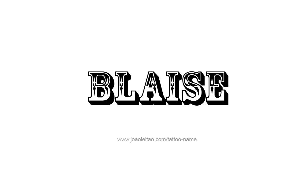 Tattoo Design  Name Blaise   