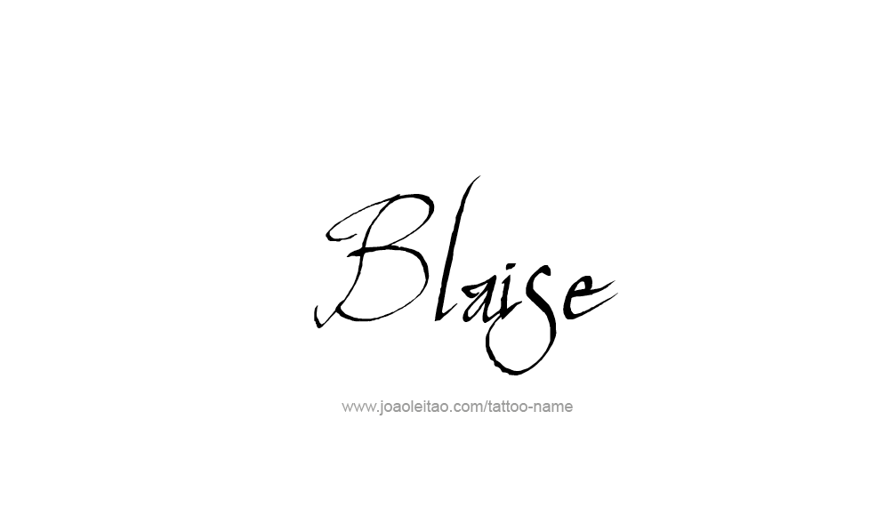 Tattoo Design  Name Blaise   