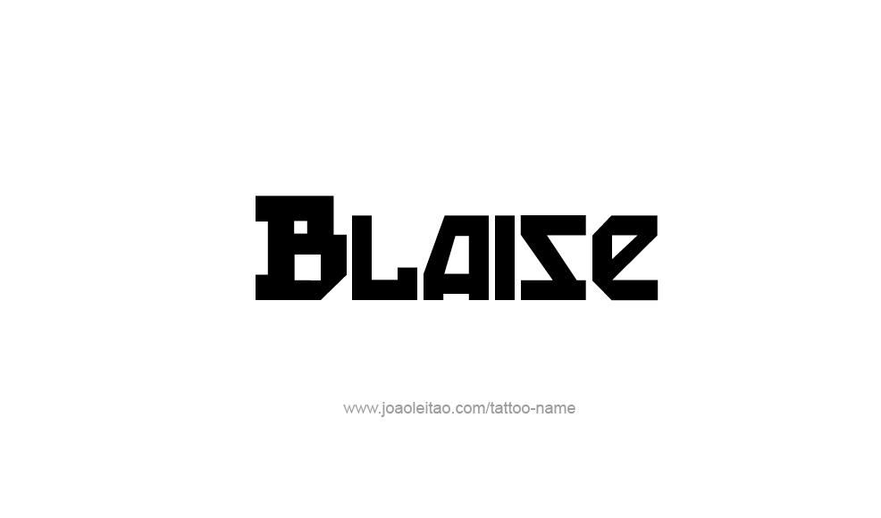 Tattoo Design  Name Blaise   