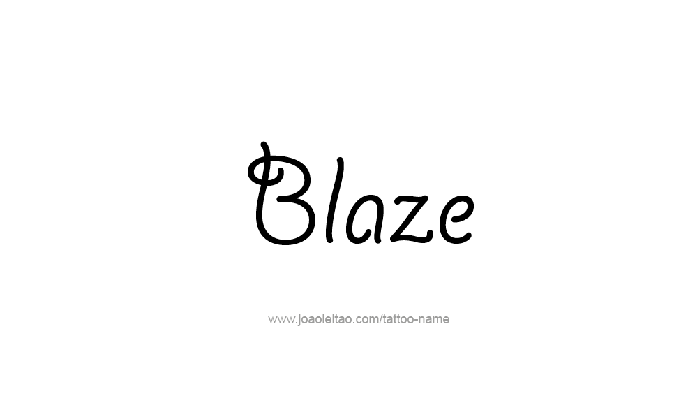 Tattoo Design  Name Blaze   