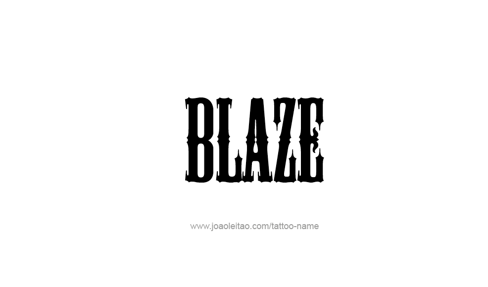 Tattoo Design  Name Blaze   