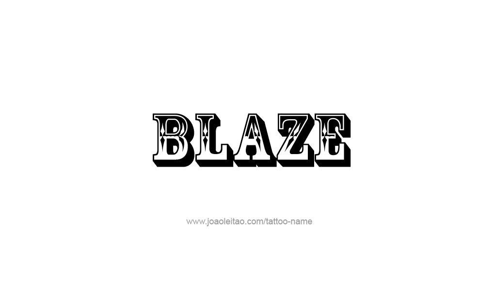 Tattoo Design  Name Blaze   