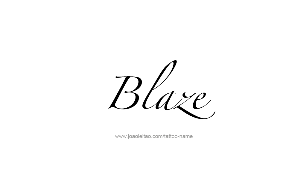 Tattoo Design  Name Blaze   