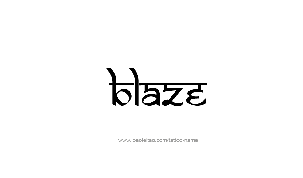 Tattoo Design  Name Blaze   