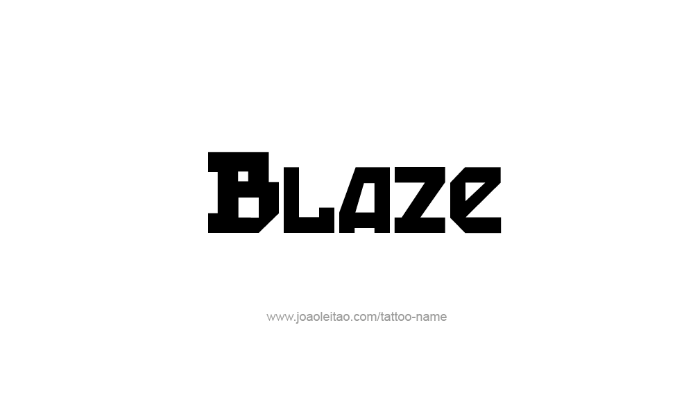 Tattoo Design  Name Blaze   