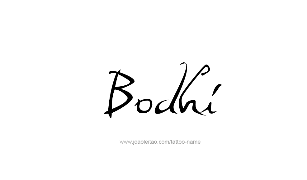 Tattoo Design  Name Bodhi   