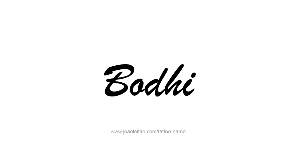 Tattoo Design  Name Bodhi   