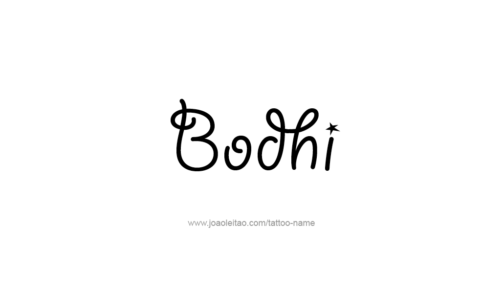 Tattoo Design  Name Bodhi   