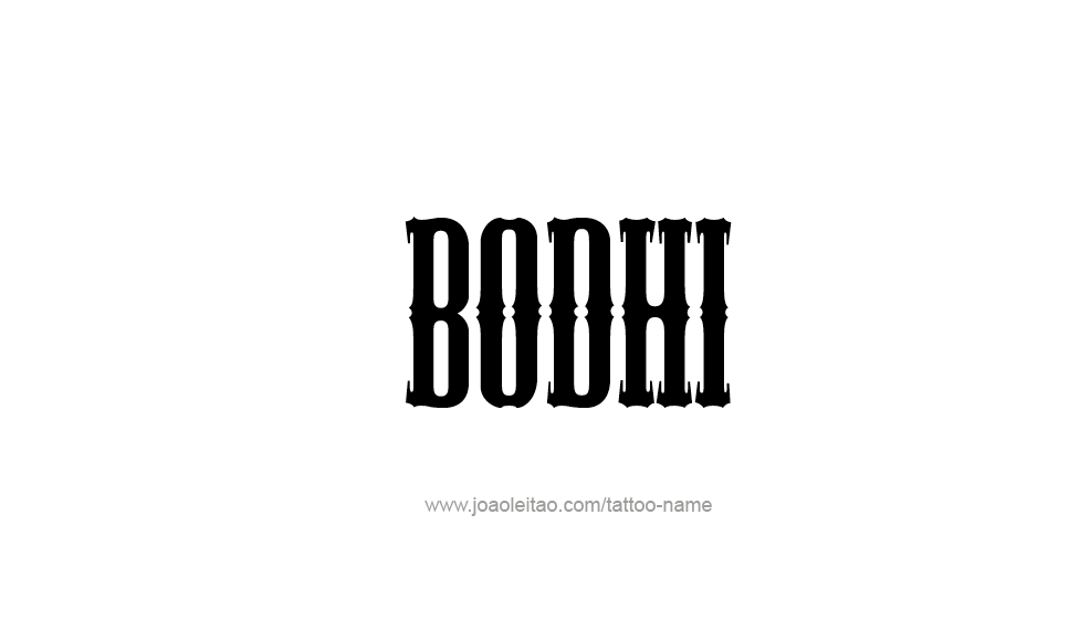 Tattoo Design  Name Bodhi   