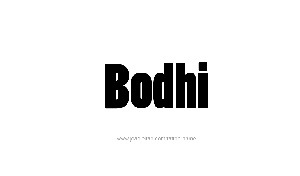 Tattoo Design  Name Bodhi   