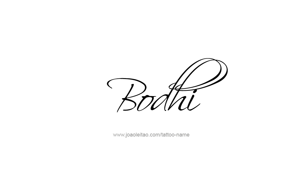 Tattoo Design  Name Bodhi   