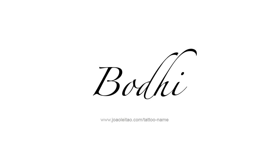 Tattoo Design  Name Bodhi   