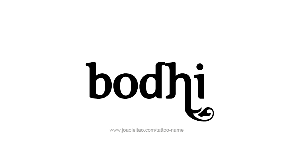 Tattoo Design  Name Bodhi   