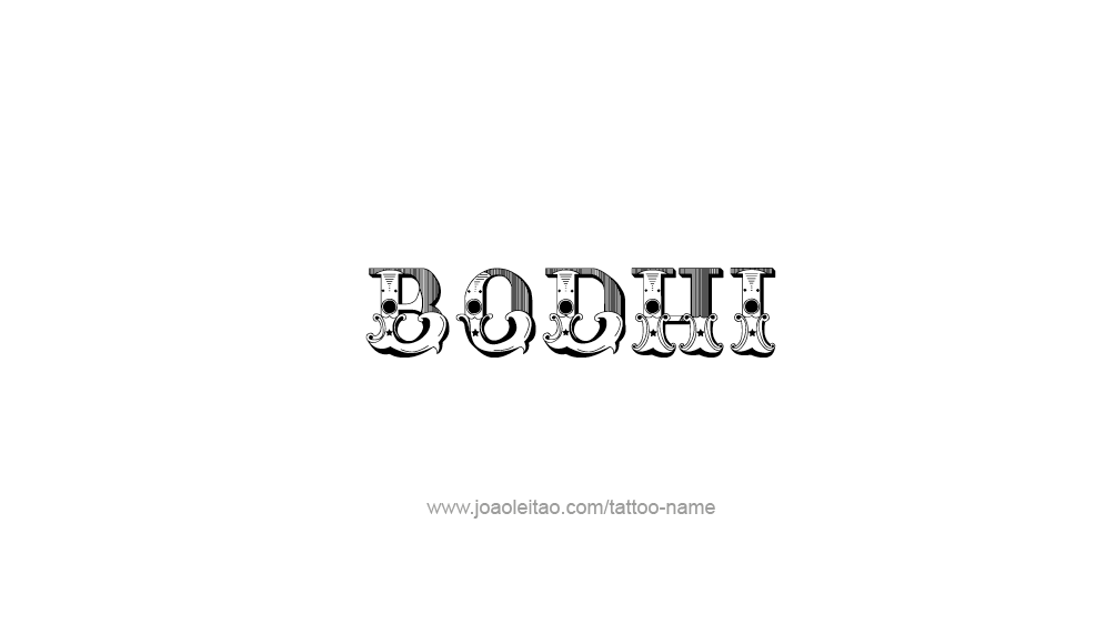 Tattoo Design  Name Bodhi   