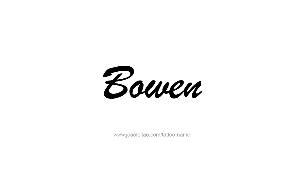 Tattoo Design  Name Bowen   