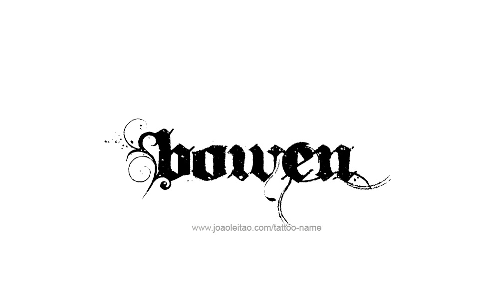Tattoo Design  Name Bowen   