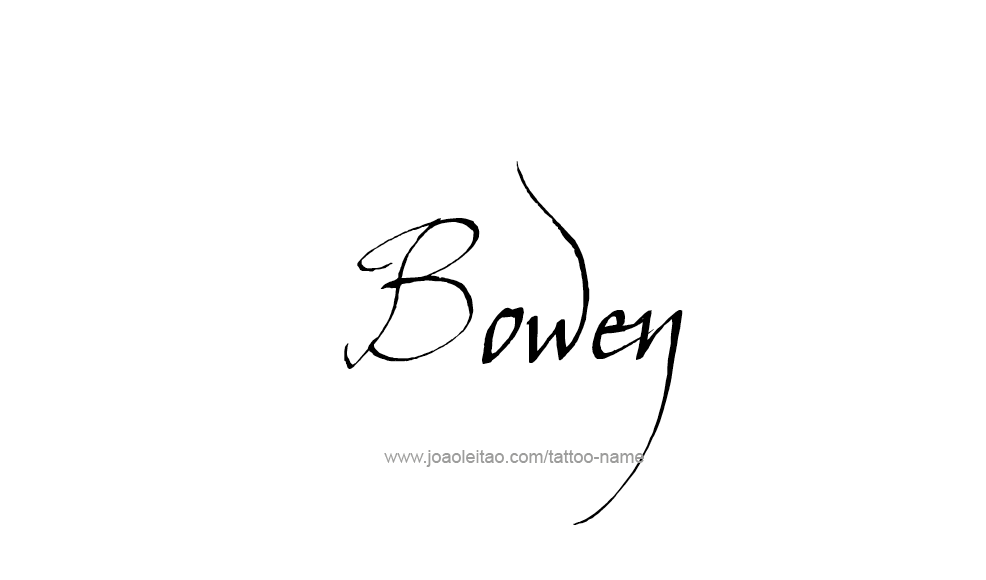 Tattoo Design  Name Bowen   