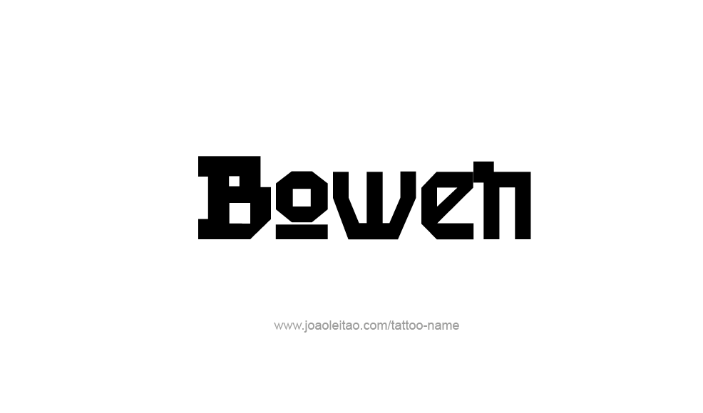 Tattoo Design  Name Bowen   