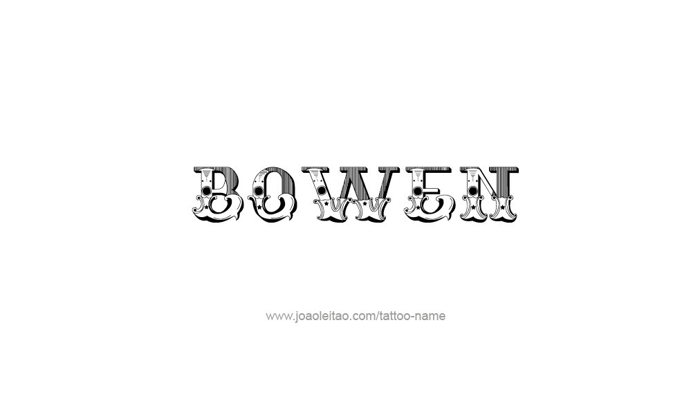 Tattoo Design  Name Bowen   